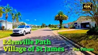 Edenville Path Driving Tour [4K] in the Village of St James, The Villages FL