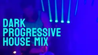 dark progressive house dj set