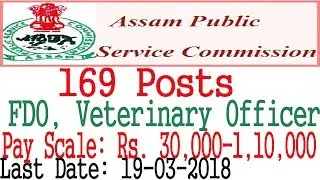 APSC Recruitment 2018 - 169 Posts of FDO, Veterinary Officer