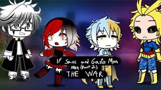 If Sans and Gaster meets Mha? (part 2, THE WAR) | by : 💜-Forgotten_Gurl-💜