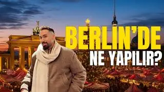 Berlin’de Ne Yapılır? | İlk Kez Gidenler İçin Kapsamlı Gezi Rehberi
