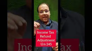 Income Tax Refund Adjustment U/s 245..#incometax #refund #adjustment #free #money #education #notice