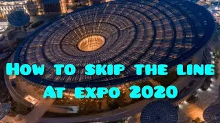 How to Skip the Queue in Expo 2020 |  Gulf News