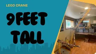 9 Feet of LEGO Crane Insanity