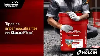 Tipos de impermeabilizantes en GacoFlex&reg;.