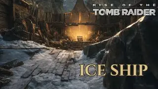 Rise of the Tomb Raider &ndash; Ice Ship Tomb Solution (Optional Challenge Tomb)