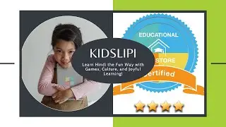 Learn Hindi the Fun Way with KidsLipi: Games, Culture, and Joyful Learning!