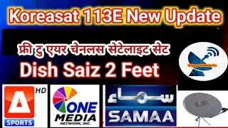 KOREASAT 5A 113E NEW UPDATE ✅LETEST CHANNEL LIST 2026!! 113E 2 फिट डिश पर सेटेलाइट सेटिंग