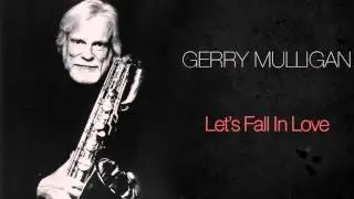 Gerry Mulligan & Stan Getz - Let's Fall In Love