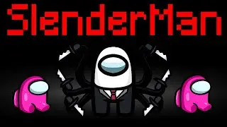 IL NUOVO RUOLO DI SLENDERMAN SU AMONG US CON LE MOD!!