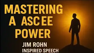 The Power of Mindset and Persistence | Jim Rohn Inspired  Motivational Speech on Success and Growth