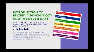 Intro to 7 Rays with Eva Smith Pt 3