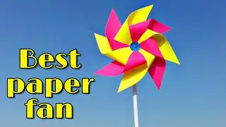 how to make paper fan ; how to make paper windmill ; paper toy fan for kids;fair toy