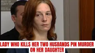 WHY STACEY CASTOR  KILLED THE TWO MEN THAT MARRIED HER