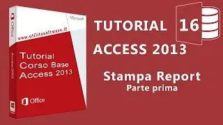 Access Corso Base: Agenda Telefonica - Stampa Report - Tutorial 16