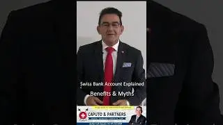 Swiss Bank Account Explained: Benefits & Myths