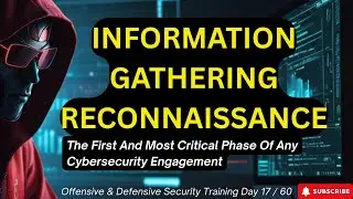 Day 17 &mdash; Information Gathering & Reconnaissance in Cybersecurity | Offensive + Defensive Deep Dive