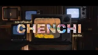 CHENCHI (ft. Swxtch ZA) Official Music Video