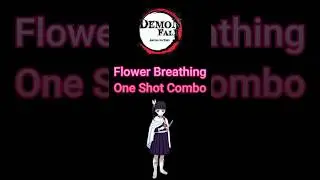 Flower breathing best 1-Shot combo #roblox #demonfall #kanao
