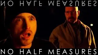 Breaking Bad | no half measures