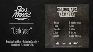 BEN MAKER - Dark year (Retour Aux Samples - rap instrumental / hip hop beat)