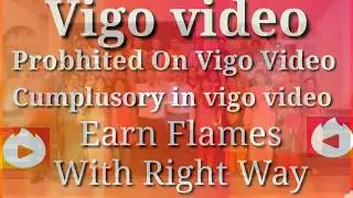 How to Get Flames vigo video| Flames Uncut Vigo Video Flipagram|