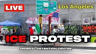 🔴 LIVE: ICE Protest Los Angeles Federal Detention Center
