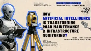 How Artificial intelligence Is Transforming  Road Maintenance  & Infrastructure Monitoring? #ai