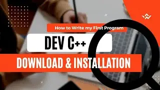 #DevC++ Download and Installation|| Run your First Program in Dev C++