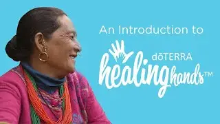 An Introduction to doTERRA Healing Hands (Translated Subtitles)
