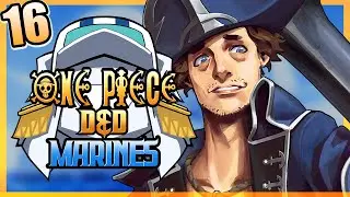 ONE PIECE D&D: MARINES #16 | 