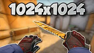 1024x1024 &bull; YOUR BEST CS:GO RESOLUTIONS