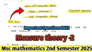 Measure and integration theory Important Questions 2025 || Msc 2nd semester mathematics||