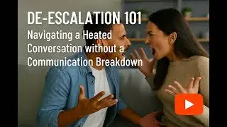 De-escalation 101: Navigating a Heated Conversation without a Communication Breakdown