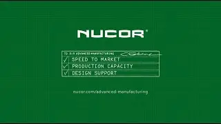 Nucor | Building the Future of Advanced Manufacturing With Sustainable Steel