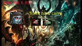dota 1#dota lod 6.85i# traxe hard carry- supper feed