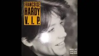 Françoise Hardy V.I.P (version maxi 45t édition limitée) 1986