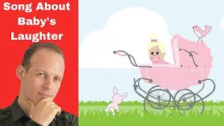 BABY LAUGHTER - Song For New Parents Or Father's Day Song