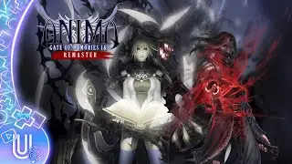 ANIMA : GATE OF MEMORIES I & II REMASTERED - Gameplay FR
