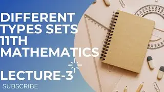 DIFFERENT TYPES OF SETS | CLASS 11TH MATHEMATICS | MASTER JI