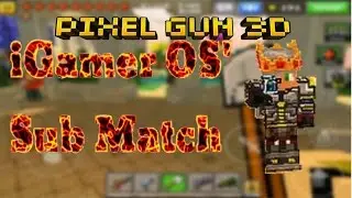 Pixel Gun 3D: iGamer OS's Sub Match