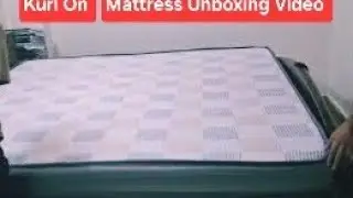 King Size Mattress Unboxing | Kurl On Mattress Unboxing | Kurl On Dual Comfort | Kurl on Mattress |