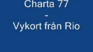 Charta 77 - Vykort fr&aring;n rio