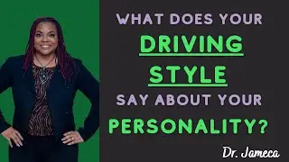 Driving and Personality, Part 1