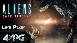 Live Play - Aliens: Dark Descent