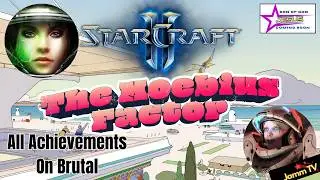 StarCraft II THE Moebius Factor, BRUTAL, All Achievements