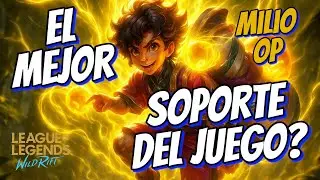 MILIO ESTA ROTO! EL MEJOR SOPORTE DE WILD RIFT? Adaptación y aplicación! Gameplay - Wild Rift