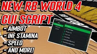 NEW RB World 4 Script GUI Hack (Aimbot, Infinite Stamina, Speed, AND MORE) *PASTEBIN*