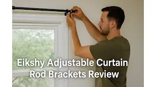 🛠️ Eikshy Adjustable Curtain Rod Brackets Review 🛠️
