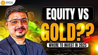 Equity vs Gold: Where to Invest in Today&rsquo;s Market? 💰📉 Nikhil Gangil